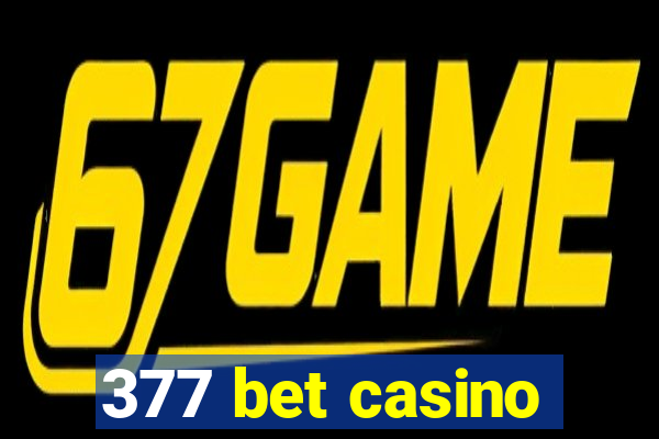 377 bet casino